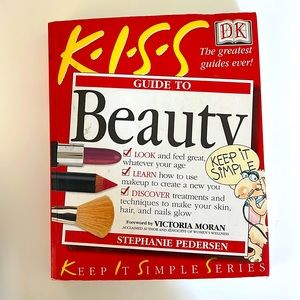 Kiss Guide To Beauty by Stephanie Pedersen
